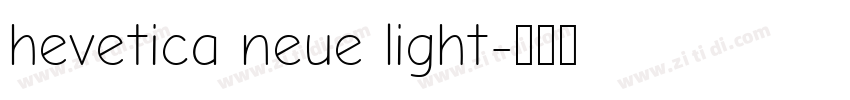 hevetica neue light字体转换